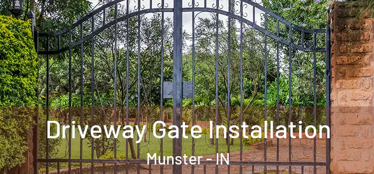  Driveway Gate Installation Munster - IN