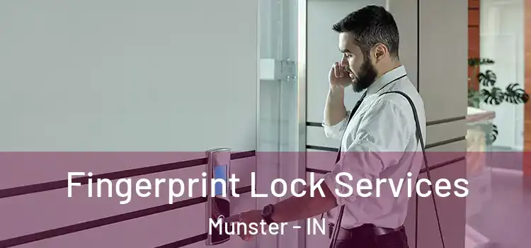  Fingerprint Lock Services Munster - IN