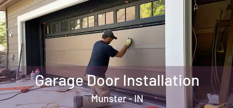  Garage Door Installation Munster - IN