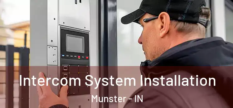  Intercom System Installation Munster - IN