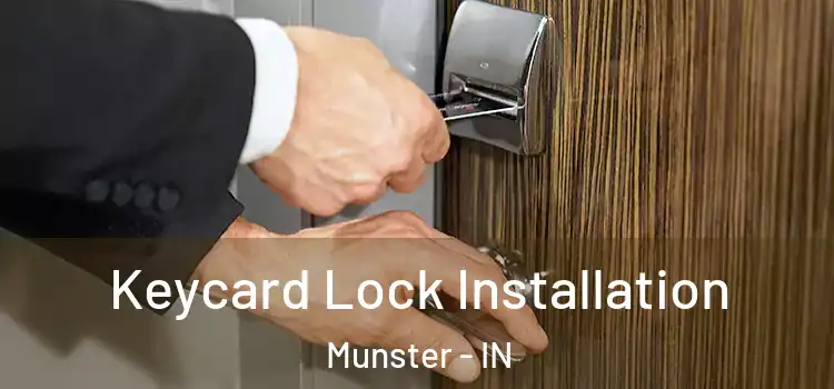  Keycard Lock Installation Munster - IN