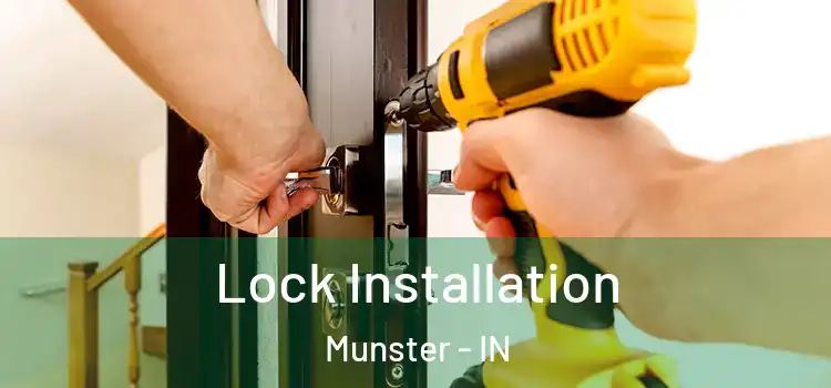  Lock Installation Munster - IN