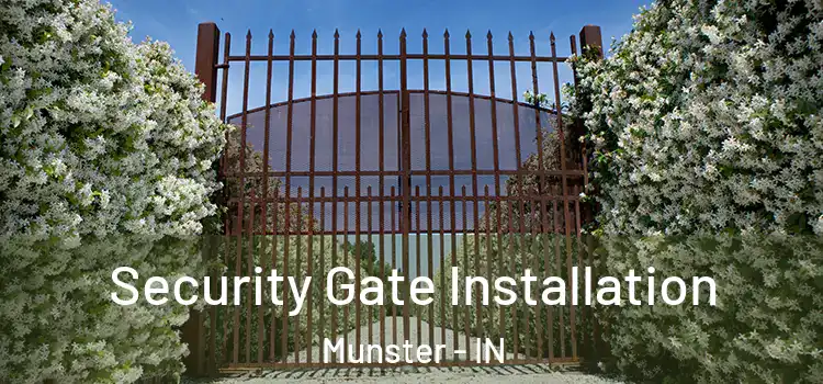  Security Gate Installation Munster - IN