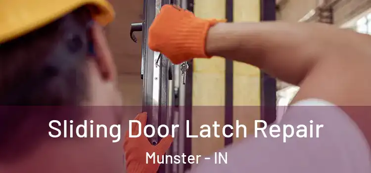  Sliding Door Latch Repair Munster - IN